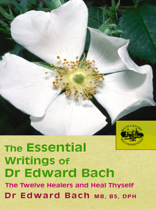 The Essential Writings of Dr Edward Bach (eBook)
